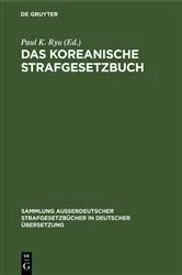 Book cover of Das Koreanische Strafgesetzbuch by Paul K. Ryu