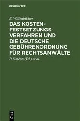 Book cover of Das Kostenfestsetzungsverfahren und die deutsche Gebührenordnung für Rechtsanwälte (8th ed.) by E. Willenbücher