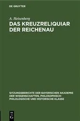 Book cover of Das Kreuzreliquiar der Reichenau by A. Heisenberg