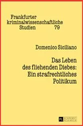 Book cover of Das Leben des fliehenden Diebes: Ein strafrechtliches Politikum (2nd ed.) by Ulfrid Neumann