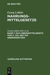 Book cover of Das Lebensmittelgesetz vom 5. Juli 1927 mit Nebengesetzen by Georg Lebbin