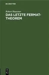 Book cover of Das letzte Fermat-Theorem by Robert Haussner
