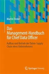 Book cover of Das Management-Handbuch für Chief Data Officer by Martin Treder