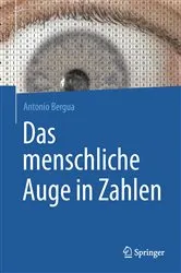 Book cover of Das menschliche Auge in Zahlen by Antonio Bergua