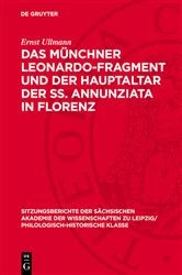 Book cover of Das Münchner Leonardo-Fragment und der Hauptaltar der SS. Annunziata in Florenz by Ernst Ullmann