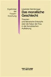 Book cover of Das moralische Geschlecht by Lieselotte SteinbrÃ¼gge
