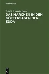 Book cover of Das Märchen in den Göttersagen der Edda by Friedrich von der Leyen