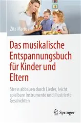 Book cover of Das musikalische Entspannungsbuch für Kinder und Eltern by Zita Martus