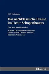 Book cover of Das nachklassische Drama im Lichte Schopenhauers by Dirk Haferkamp
