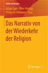 Book cover of Das Narrativ von der Wiederkehr der Religion by Holger Zapf
