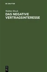 Book cover of Das negative Vertragsinteresse by Walther Brock