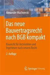 Book cover of Das neue Bauvertragsrecht nach BGB kompakt (2nd ed.) by Alexander Muchowski