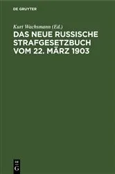 Book cover of Das neue russische Strafgesetzbuch vom 22. März 1903 by Unknown