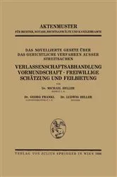 Book cover of Das Novellierte Gesetz Über das Gerichtliche Verfahren Ausser Streitsachen. Verlassenschaftsabhandlung, Vormundschaft · Freiwillige Schätzung und Feilbietung by Heller Heller