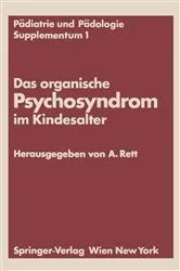 Book cover of Das organische Psychosyndrom im Kindesalter by Andreas Rett