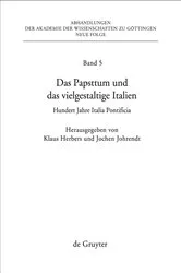 Book cover of Das Papsttum und das vielgestaltige Italien by Klaus Herbers