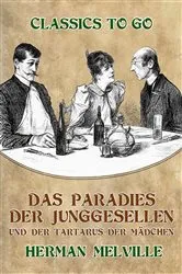 Book cover of Das Paradies der Junggesellen und der Tartarus der Mädchen by Unknown