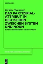 Book cover of Das Partizipialattribut im Deutschen zwischen System und Norm by Thi Thu Hien Dang