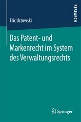 Book cover of Das Patent- und Markenrecht im System des Verwaltungsrechts by Unknown