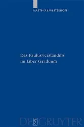 Book cover of Das Paulusverständnis im Liber Graduum by Matthias Westerhoff