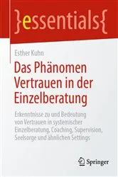 Book cover of Das Phänomen Vertrauen in der Einzelberatung by Esther Kuhn