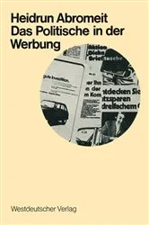 Book cover of Das Politische in der Werbung by Heidrun Abromeit