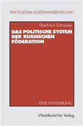 Book cover of Das politische System der Russischen Föderation by Eberhard Schneider