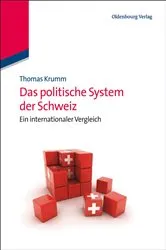 Book cover of Das politische System der Schweiz by Thomas Krumm