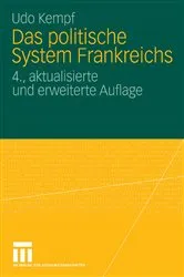 Book cover of Das politische System Frankreichs (4th ed.) by Udo Kempf