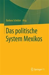 Book cover of Das politische System Mexikos by Barbara Schröter