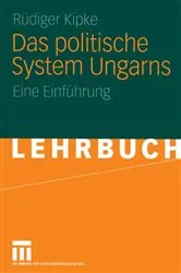 Book cover of Das politische System Ungarns by Rüdiger Kipke