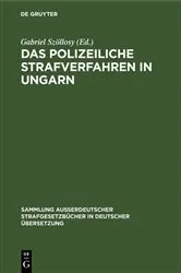 Book cover of Das polizeiliche Strafverfahren in Ungarn by Unknown