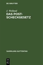 Book cover of Das Postscheckgesetz by J. Weiland