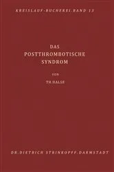 Book cover of Das Postthrombotische Syndrom by T. Halse