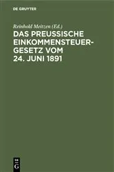 Book cover of Das Preußische Einkommensteuergesetz vom 24. Juni 1891 by Reinhold Meitzen