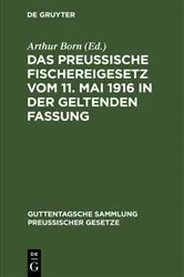 Book cover of Das preussische Fischereigesetz vom 11. Mai 1916 in der geltenden Fassung by Unknown