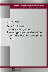 Book cover of Das Problem der Ahndung von Einsatzgruppenverbrechen durch die bundesdeutsche Justiz by Joachim Perels