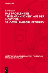 Book cover of Das Problem des „Spielmännischen“ aus der Sicht der St.-Oswald-Überlieferung by Rolf Bräuer