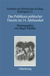 Book cover of Das Publikum politischer Theorie im 14. Jahrhundert by Jürgen Miethke