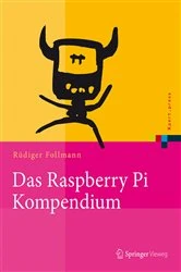 Book cover of Das Raspberry Pi Kompendium by Rüdiger Follmann