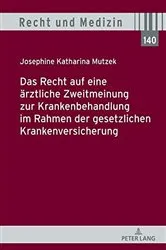 Book cover of Das Recht auf eine aerztliche Zweitmeinung zur Krankenbehandlung im Rahmen der gesetzlichen Krankenversicherung by Andreas Spickhoff