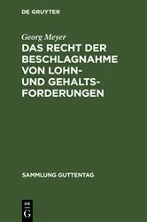 Book cover of Das Recht der Beschlagnahme von Lohn- und Gehaltsforderungen (2nd ed.) by Georg Meyer