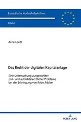Book cover of Das Recht der digitalen Kapitalanlage by Arne Lordt
