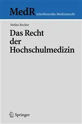 Book cover of Das Recht der Hochschulmedizin by Stefan Becker