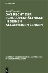 Book cover of Das Recht der Schuldverhältnisse in seinen allgemeinen Lehren by Rudolf Stammler
