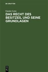 Book cover of Das Recht des Besitzes, und seine Grundlagen by Unknown
