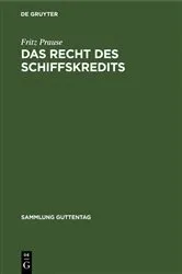 Book cover of Das Recht des Schiffskredits by Fritz Prause