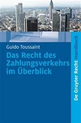Book cover of Das Recht des Zahlungsverkehrs im Überblick by Guido Toussaint