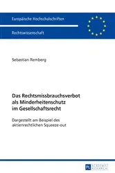 Book cover of Das Rechtsmissbrauchsverbot als Minderheitenschutz im Gesellschaftsrecht by Sebastian Remberg