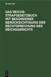 Book cover of Das Reichs-Strafgesetzbuch mit besonderer Berücksichtigung der Rechtsprechung des Reichsgerichts by Ludwig Ebermayer